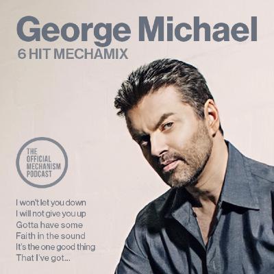 Episode 1239: GEORGE MICHAEL 6 HIT MECHAMIX