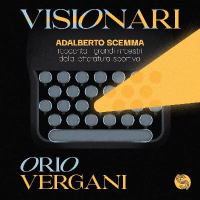 Visionari - Orio Vergani