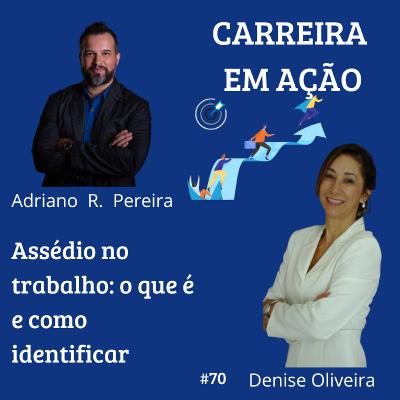 #70- Assédio no trabalho: o que é e como identificar