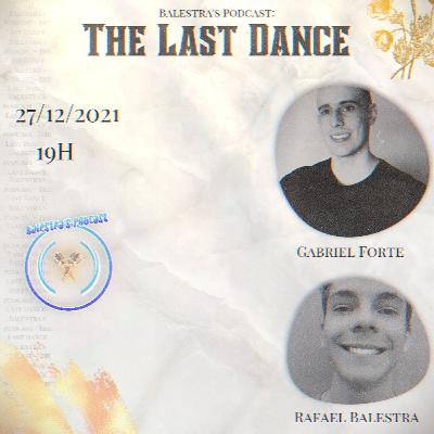 Balestra's podcast #13: The Last Dance Balestra's podcast #13: The Last Dance