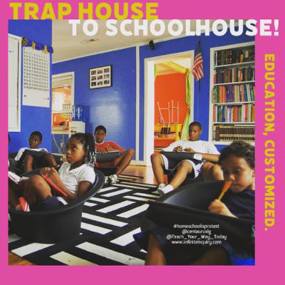 Trap House to Schoolhouse