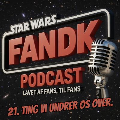 21. Ting vi undrer os over