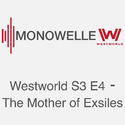 Westworld S03E04 - The Mother of Exiles