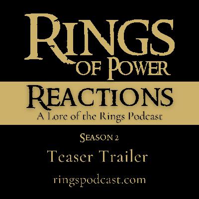 13: Lore Insights from Season 2 Teaser of Rings of Power 13: Lore Insights from Season 2 Teaser of Rings of Power