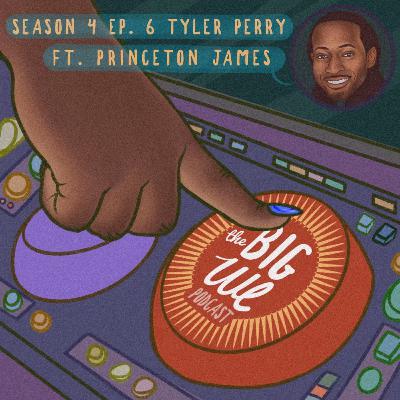 Season 4 Episode 6- Tyler Perry ft. Princeton James Season 4 Episode 6- Tyler Perry ft. Princeton James