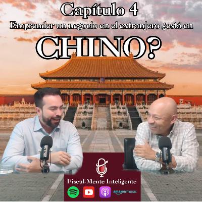 Emprender un negocio en el extranjero ¿está en Chino?