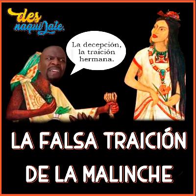 DSN15: La falsa traición de la Malinche a los aztecas. DSN15: La falsa traición de la Malinche a los aztecas.