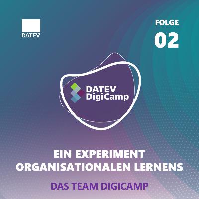 02 DAS TEAM DIGICAMP - Die Menschen hinter dem 13. DATEV Digicamp