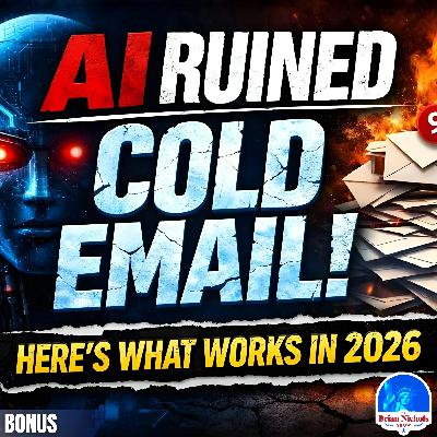 BONUS: AI RUINED Cold Email - Here’s What Actually Works in 2026