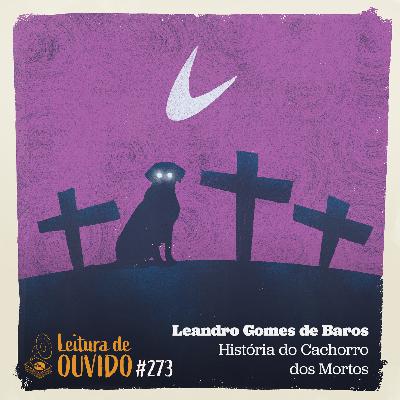Leandro Gomes de Barros - História do Cachorro dos Mortos (cordel)