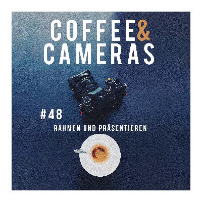 Episode 48: Rahmen und Präsentieren