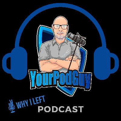 Brian Aquart From "Why I Left" Podcast