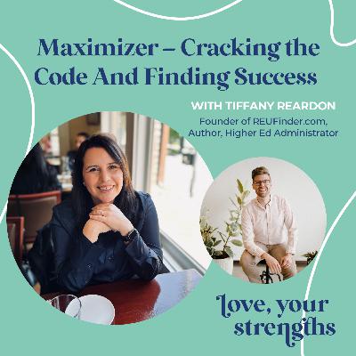 Maximizer – Cracking the Code And Finding Success with Tiffany Reardon Maximizer – Cracking the Code And Finding Success with Tiffany Reardon