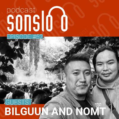 Experiencing Music Festivals | Podcast Sonsloo with Bilguun & Nomt | Ep. 62