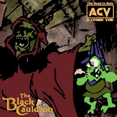The Road To Ruin: The Black Cauldron (1985) The Road To Ruin: The Black Cauldron (1985)