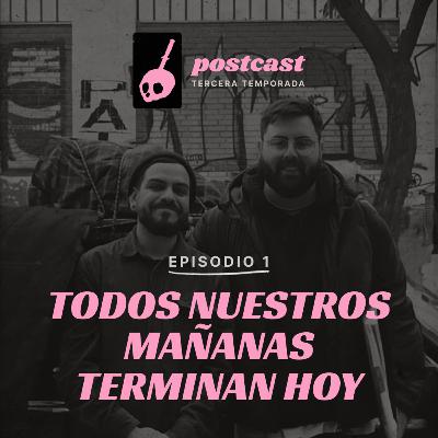 S03E01: Todos Nuestros Mañanas Terminan Hoy | Alex y Cristián