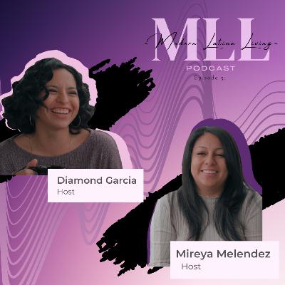 E5: Navigating Health and Wellness as Latina Women E5: Navigating Health and Wellness as Latina Women