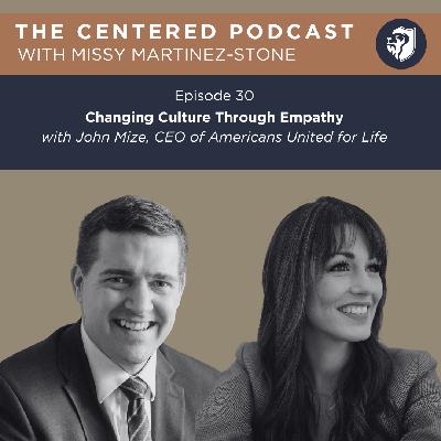 Episode 30 - Changing Culture Through Empathy with John Mize