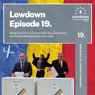 Romania’s Political Turmoil: Elections, Extremism, and Foreign Influence with Sorin Ioniță Romania’s Political Turmoil: Elections, Extremism, and Foreign Influence with Sorin Ioniță