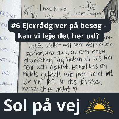 #6 Ejerrådgiver på besøg - kan vi leje det her ud? #6 Ejerrådgiver på besøg - kan vi leje det her ud?