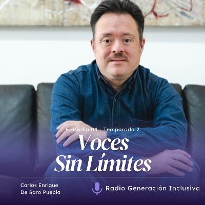 Voces Sin Límites - Carlos Enrique De Saro Puebla - E4T2