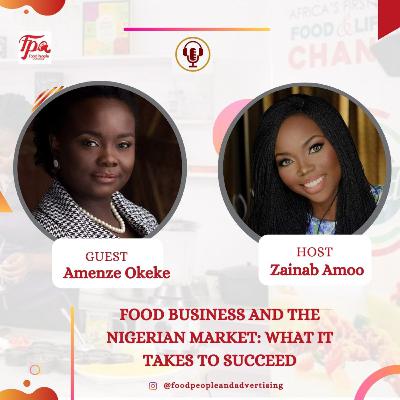 Food Business and the Nigerian Market: What it takes to Succeed.