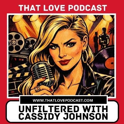 Unfiltered with Cassidy Johnson — Episode One Unfiltered with Cassidy Johnson — Episode One
