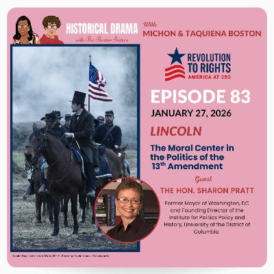 LINCOLN: The Moral Center in the Politics of the 13th Amendment (Ep. 83) LINCOLN: The Moral Center in the Politics of the 13th Amendment (Ep. 83)