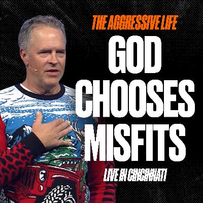 God Chooses Misfits—Live in Cincinnati