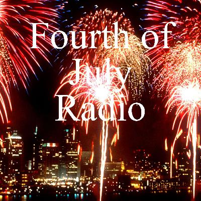 Fourth of July - Radio Favorites Collection