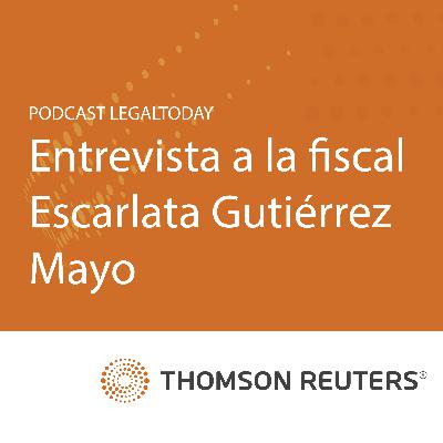 09- Entrevista a Escarlata Gutiérrez: “Comencé en las Redes Sociales para dar a conocer la figura y el trabajo del fiscal de trinchera”