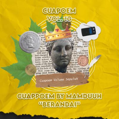 Cuapoem Vol.10 - Berandai Cuapoem Vol.10 - Berandai