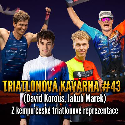 Triatlonová kavárna #43 (David Korous a Jakub Marek - z kempu české triatlonové reprezentace) Triatlonová kavárna #43 (David Korous a Jakub Marek - z kempu české triatlonové reprezentace)