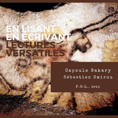 Capsule Bakary, de Sébastien Smirou Capsule Bakary, de Sébastien Smirou