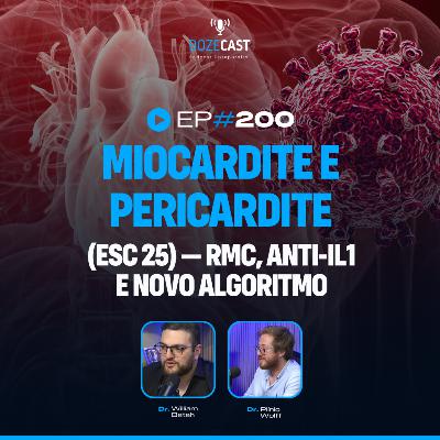 Miocardite e Pericardite (ESC 25) — RMC, anti-IL1 e novo algoritmo (DozeCast 200) Miocardite e Pericardite (ESC 25) — RMC, anti-IL1 e novo algoritmo (DozeCast 200)