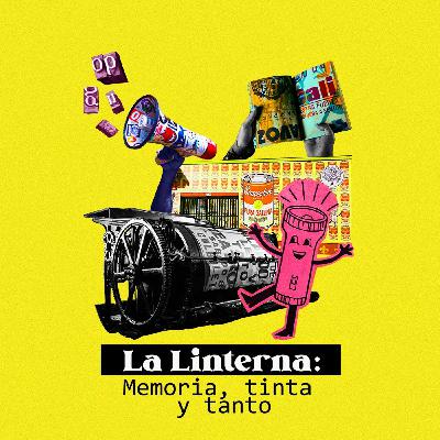 La Linterna: memoria, tinta y tanto