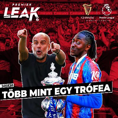 Több mint egy trófea l Premier Leak S05E38