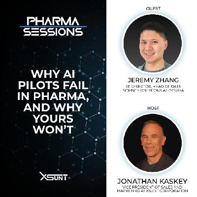 Why AI Pilots Fail in Pharma, And Why Yours Won’t with Jeremy Zhang