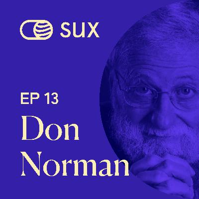 SUX EP 13 - „Changing design towards a better world“ with Don Norman