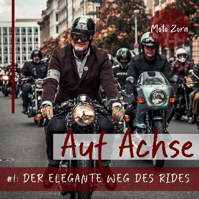 Episode 001 - Der elegante Weg des Rides