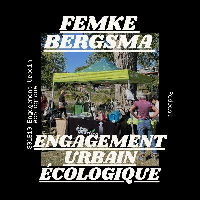 S01E10-Engagement urbain écologique