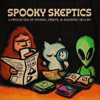 Spooky Skeptics: Time Slips w/ Cody Turk