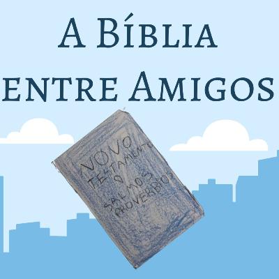 A Bíblia entre Amigos