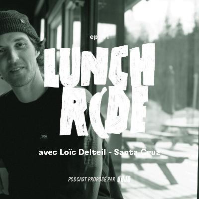 Santa Cruz Bicycle en Europe - Loïc Delteil (brand manager)  | Le Lunch Ride #41