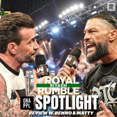 Spotlight - WWE Royal Rumble 2026 Review w. Benno & Matty (Roman Reigns vs CM Punk at WrestleMania, AJ Styles retires from WWE, Drew McIntyre) Spotlight - WWE Royal Rumble 2026 Review w. Benno & Matty (Roman Reigns vs CM Punk at WrestleMania, AJ Styles retires from WWE, Drew McIntyre)