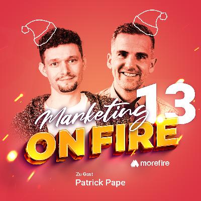 #13 Online Marketing Trends 2026 - Patrick Pape | Marketing on Fire #13 Online Marketing Trends 2026 - Patrick Pape | Marketing on Fire