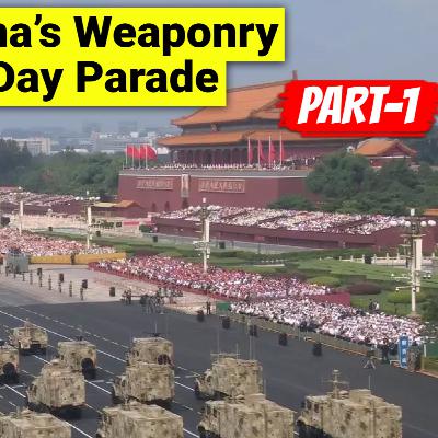 #246 Decoding China's Weaponry from China's Victory day Parade - Part 1 #246 Decoding China's Weaponry from China's Victory day Parade - Part 1