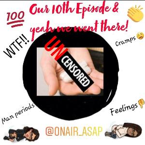 The Episode w/ a Period (pun intended)