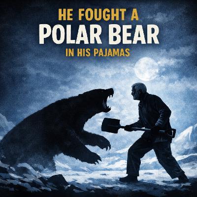 He Fought a Polar Bear in His Pajamas