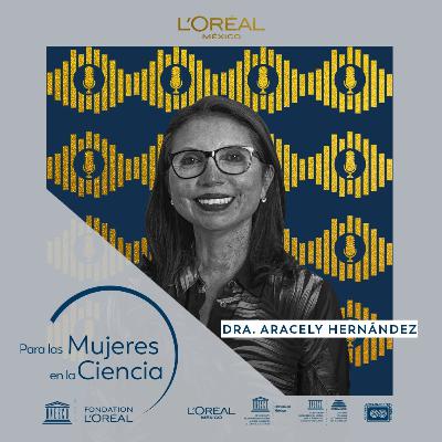 Para Las Mujeres En La Ciencia 2021 con la Dra. Aracely Hernández